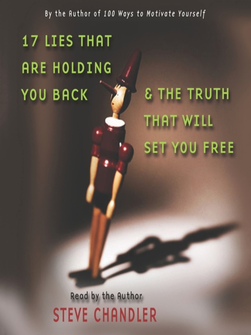Title details for 17 Lies That Are Holding You Back and the Truth That Will Set You Free by Steve Chandler - Available
